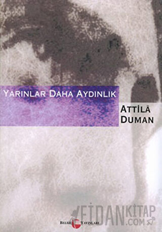 Yarınlar Daha Aydınlık Attila Duman