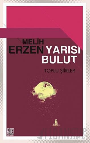 Yarısı Bulut Melih Erzen