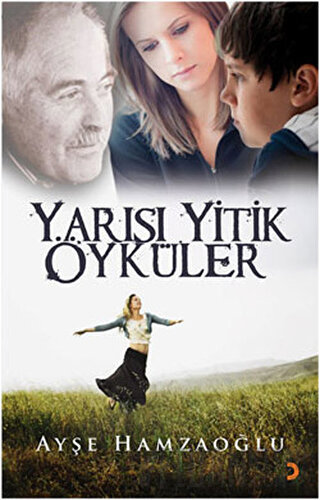 Yarısı Yitik Öyküler Ayşe Hamzaoğlu