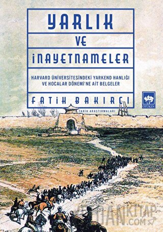 Yarlık ve İnayetnameler Fatih Bakırcı