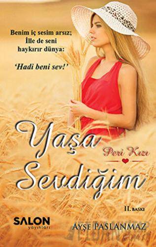 Yaşa Sevdiğim Ayşe Paslanmaz