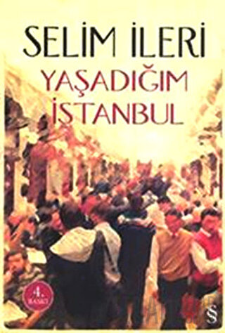 Yaşadığım İstanbul Selim İleri