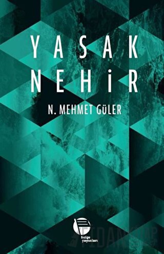 Yasak Nehir N. Mehmet Güler