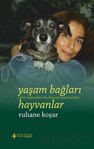 Yaşam Bağları Hayvanlar Ruhane Koşar