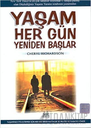 Yaşam Her Gün Yeniden Başlar Cheryl Richardson