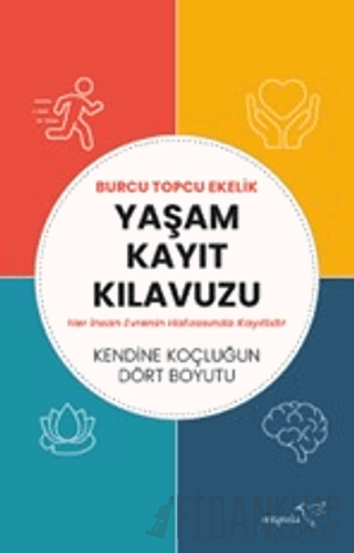 Yaşam Kayıt Kılavuzu Burcu Topcu Ekelik