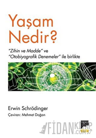 Yaşam Nedir? Erwin Schrödinger