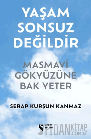 Yaşam Sonsuz Değildir Serap Kurşun Kanmaz