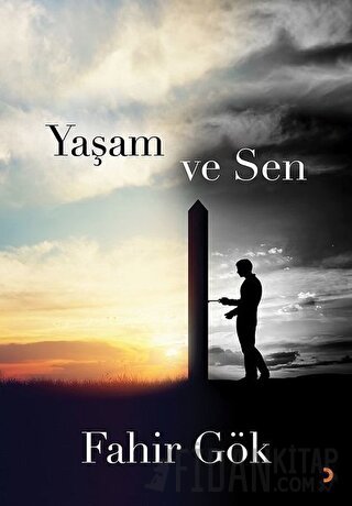 Yaşam ve Sen Fahir Gök