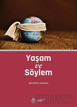 Yaşam ve Söylem Zekeriya Menak