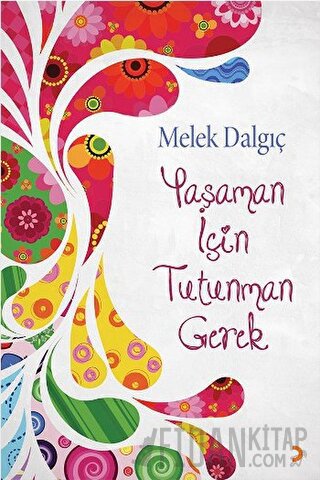 Yaşaman İçin Tutunman Gerek Melek Dalgıç