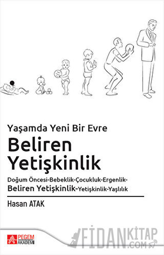 Yaşamda Yeni Bir Evre Beliren Yetişkinlik Hasan Atak