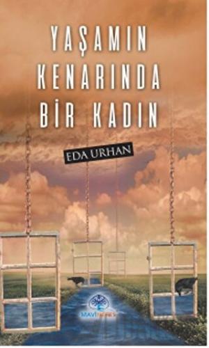 Yaşamın Kenarında Bir Kadın Eda Urhan