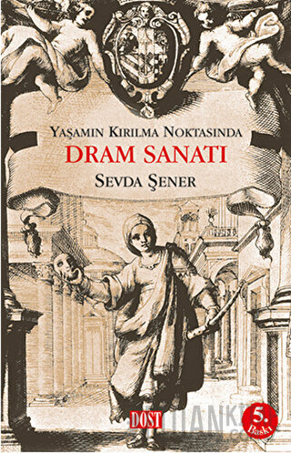 Yaşamın Kırılma Noktasında Dram Sanatı Sevda Şener