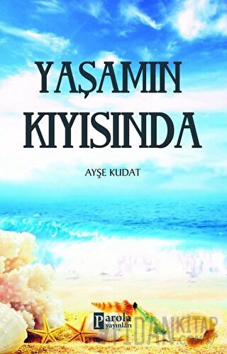 Yaşamın Kıyısında Ayşe Kudat