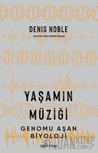 Yaşamın Müziği Denis Noble