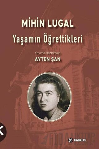 Yaşamın Öğrettikleri Mihin Lugal