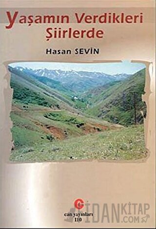 Yaşamın Verdikleri Şiirlerde Hasan Sevin