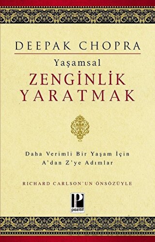 Yaşamsal Zenginlik Yaratmak Deepak Chopra