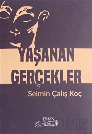 Yaşanan Gerçekler Selmin Çalış Koç