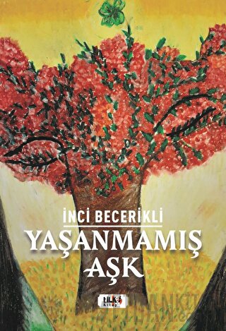 Yaşanmamış Aşk İnci Becerikli