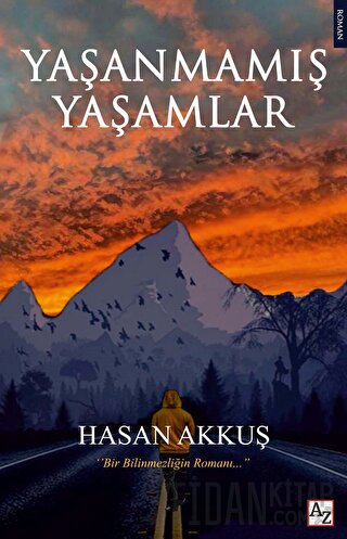 Yaşanmamış Yaşamlar Hasan Akkuş