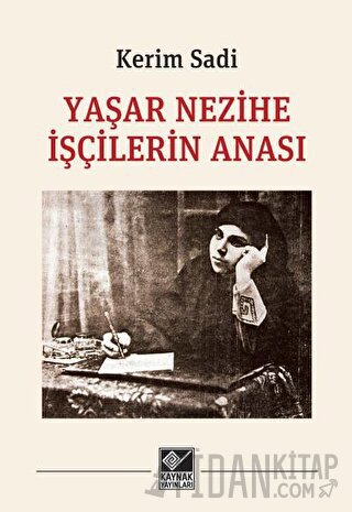 Yaşar Nezihe İşçilerin Anası Kerim Sadi