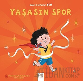 Yaşasın Spor - Süper Kahraman Ben Francesca Sardou