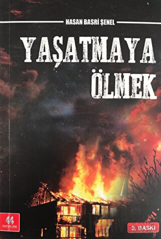 Yaşatmaya Ölmek Hasan Basri Şenel