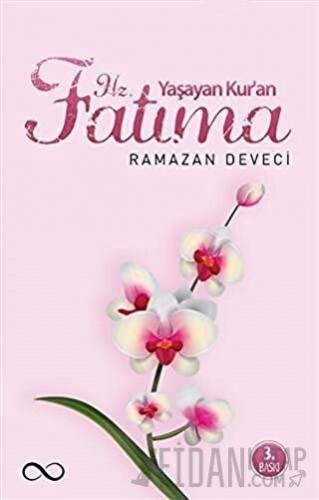 Yaşayan Kur'an Hz. Fatıma Ramazan Deveci