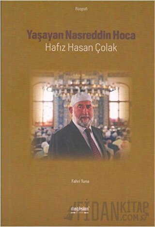 Yaşayan Nasreddin Hoca: Hafız Hasan Çolak Fahri Tuna