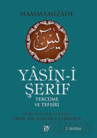 Yasin-i Şerif Tercüme Ve Tefsiri Hammamizade