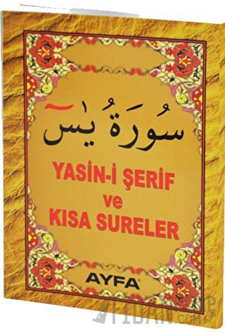 Yasin-i Şerif Ve Kısa Sureler Kolektif