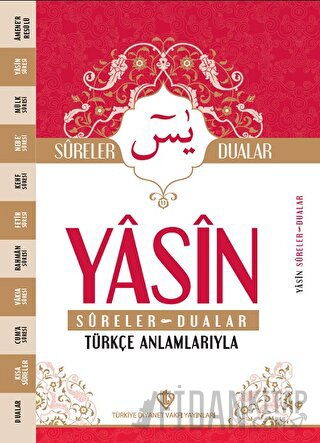 Yasin Sureler ve Dualar Türkçe Anlamlarıyla Kolektif