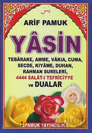 Yasin, Tebareke, Amme, Vakıa, Cuma, Secde, Kıyame, Duhan, Rahman Surel