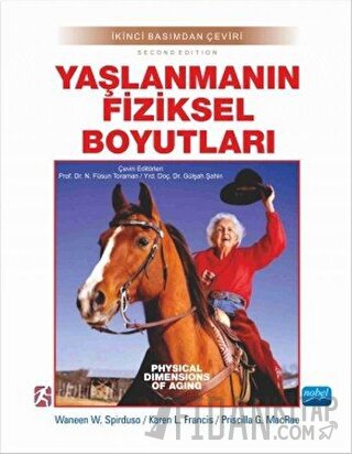 Yaşlanmanın Fiziksel Boyutları Karen L. Francis