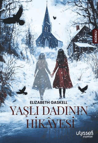 Yaşlı Dadının Hikayesi Elizabeth Gaskell