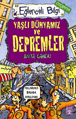 Yaşlı Dünyamız ve Depremler Anita Ganeri