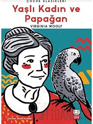 Yaşlı Kadın ve Papağan Virginia Woolf