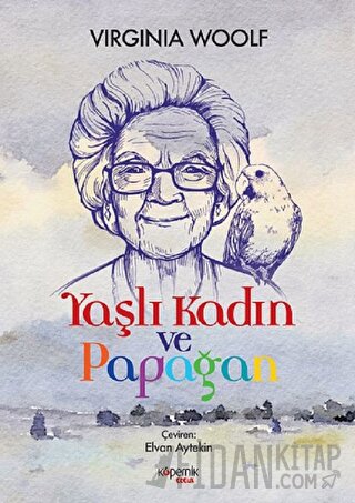 Yaşlı Kadın ve Papağan Virginia Woolf