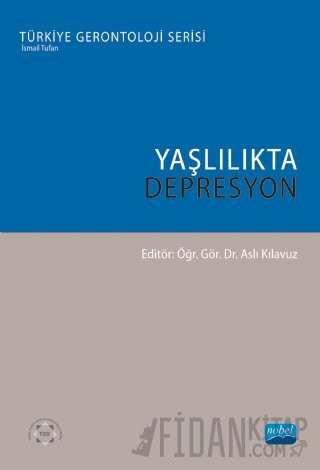 Yaşlılıkta Depresyon Aslı Kılavuz