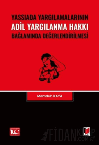 Yassıada Yargılamalarının Adil Yargılanma Hakkı Bağlamında Değerlendir