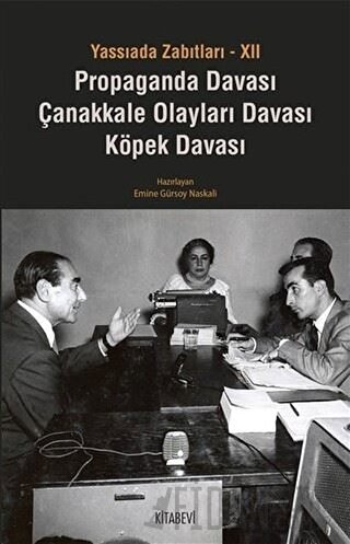 Yassıada Zabıtları 12: Propaganda Davası - Çanakkale Olayları Davası -