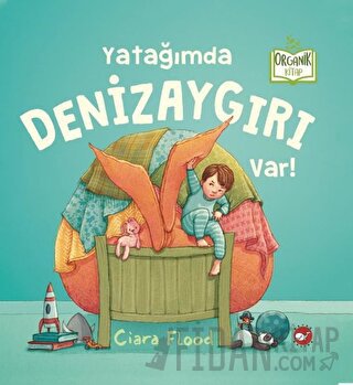 Yatağımda Denizaygırı Var! (Ciltli) Ciara Flood