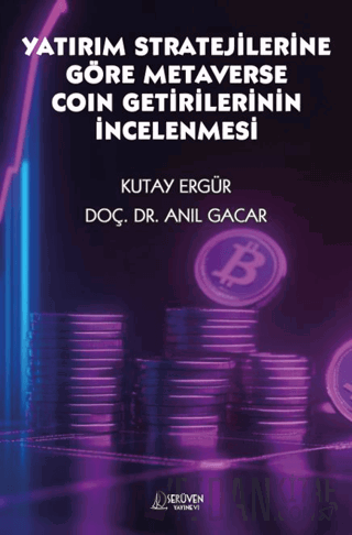 Yatırım Stratejilerine Göre Metaverse Coin Getirilerinin İncelenmesi K