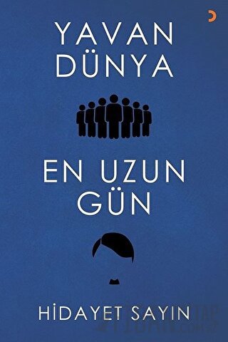 Yavan Dünya - En Uzun Gün Hidayet Sayın