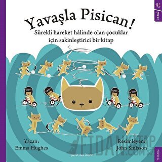 Yavaşla Pisican! Emma Hughes