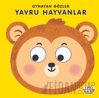 Yavru Hayvanlar - Oynayan Gözler (Ciltli) Kolektif