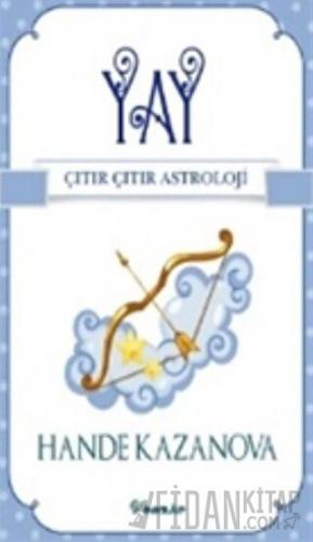 Yay - Çıtır Çıtır Astroloji Hande Kazanova