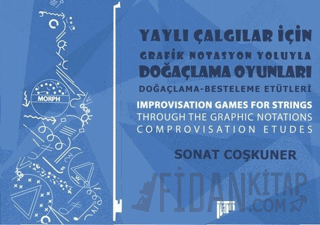 Yaylı Çalgılar İçin Grafik Notasyon Yoluyla Doğaçlama Oyunları Sonat C